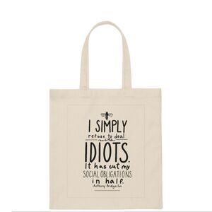 Anthony Bridgerton Idiots Quote Canvas Tote